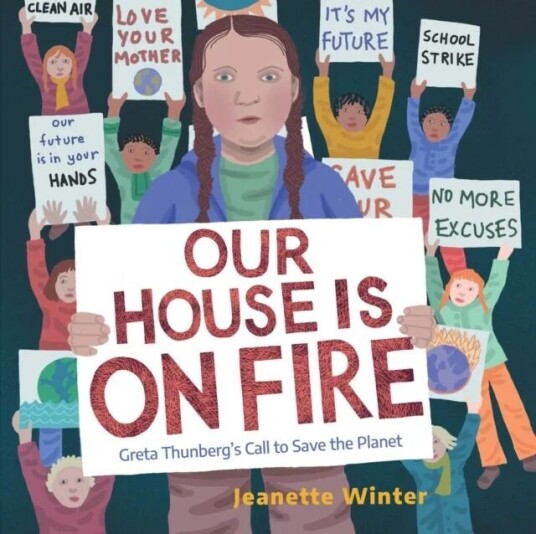 Our House Is On Fire Av Jeanette Winter Our House Is On Fire Av Jeanette Winter