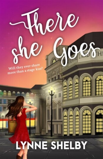 There She Goes The Theatreland Series There She Goes The Theatreland Series