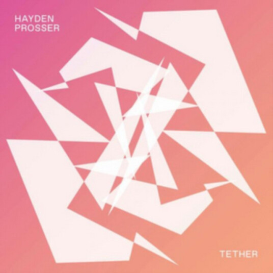 Hayden Prosser Tether CD Hayden Prosser Tether CD