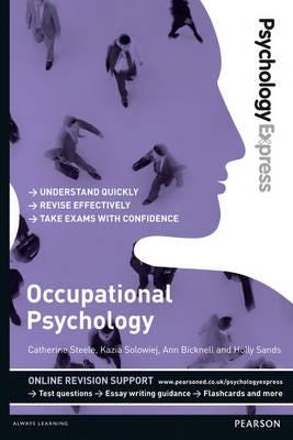 Psychology Express: Occupational Psychology  (Undergraduate Revision Guide)