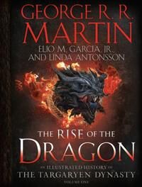 Rise Of The Dragon Av George R. R. Martin, Elio M. Garcia Jr., Linda Antonsson