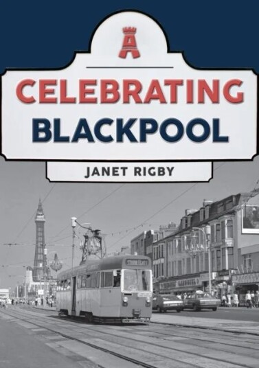 Celebrating Blackpool Av Janet Rigby