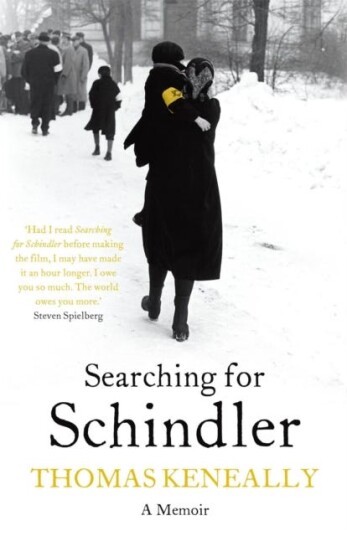 Searching For Schindler The true story behind the Booker Prize winning novel 'Schindler's Ark' Searching For Schindler The true story behind the Booker Prize winning novel 'Schindler's Ark'