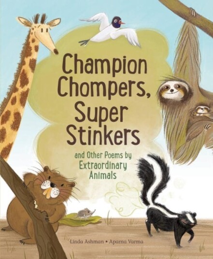 Champion Stompers, Super Stinkers And Other Poems By Extraordinary Animals Av Linda Ashman