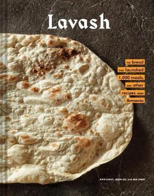 Lavash  The bread that launched 1,000 meals, plus salads, stews, and other recipes from Armenia