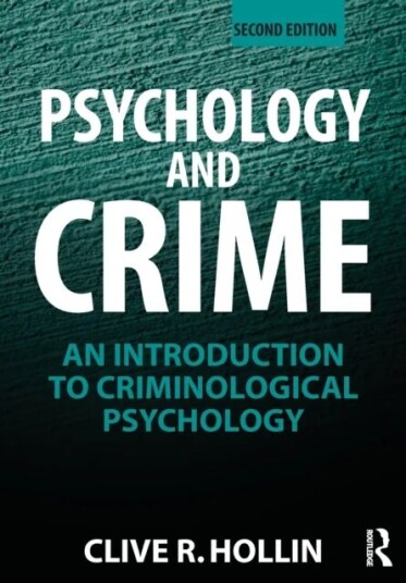 Psychology And Crime Av Clive R. Hollin