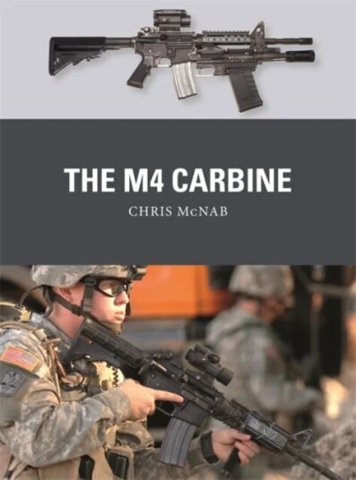 The M4 Carbine Av Chris Mcnab