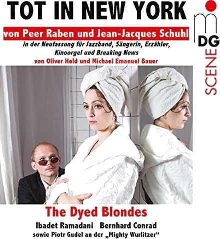 Dyed Blondes, Ibadet Ramadani, Peer Raben Tot In New York CD