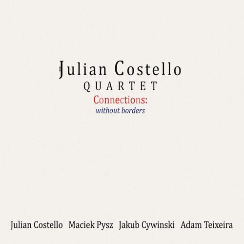 MediaTronixs Julian Costello Quartet : Connections: Without Borders CD (2020) Pre-Owned MediaTronixs Julian Costello Quartet : Connections: Without Borders CD (2020) Pre-Owned