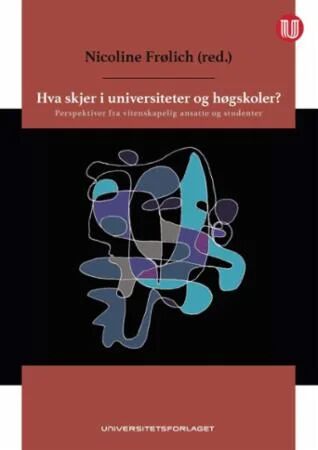 Hva Skjer I Universiteter Og Høgskoler?