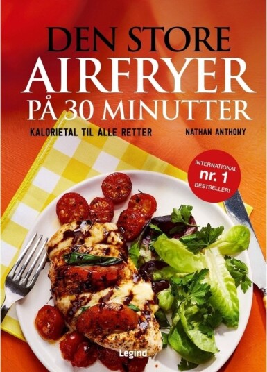Den Store Airfryeren På 30 Minutter | Nathan Anthony | Språk: Dansk