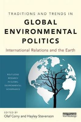 Traditions And Trends In Global Environmental Politics