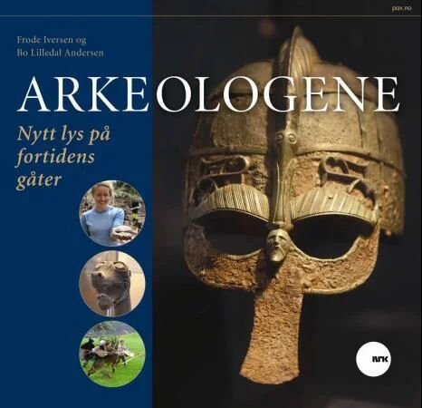 Arkeologene Av Bo Lilledal Andersen, Frode Iversen