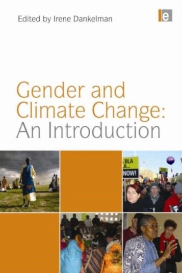 Gender and Climate Change: An Introduction Gender and Climate Change: An Introduction
