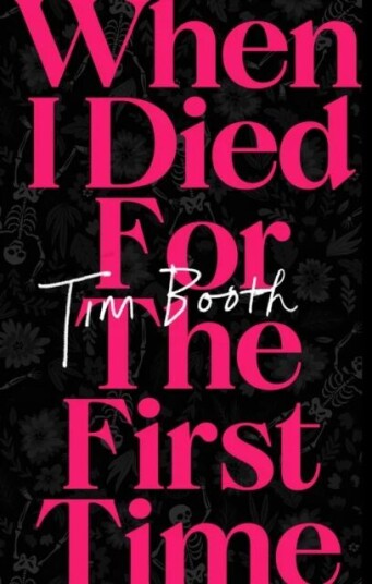 When I Died For The First Time Av Tim Booth