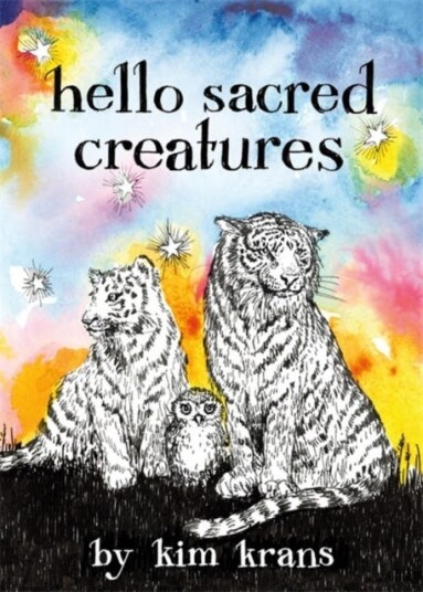 Hello Sacred Creatures Hello Sacred Creatures