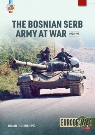 Bosnian Serb Army at War 199295 Bosnian Serb Army at War 199295