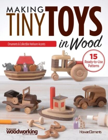 Making Tiny Toys In Wood Av Howard Clements Making Tiny Toys In Wood Av Howard Clements