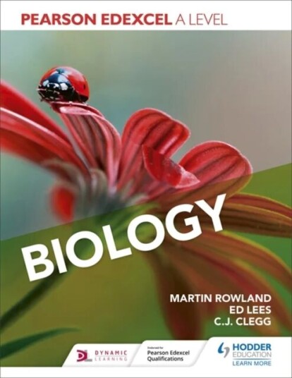 Pearson Edexcel A Level Biology (Year 1 And Year 2) Av Martin Rowland, Edward Lees, C. J. Clegg