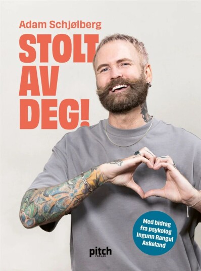 Stolt Av Deg! Av Ingunn Rangul Askeland, Adam Schjølberg - Signert