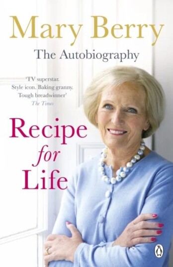 Recipe For Life Av Mary Berry