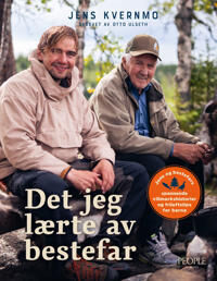 Det Jeg Lærte Av Bestefar Av Jens Kvernmo, Otto Ulseth Det Jeg Lærte Av Bestefar Av Jens Kvernmo, Otto Ulseth