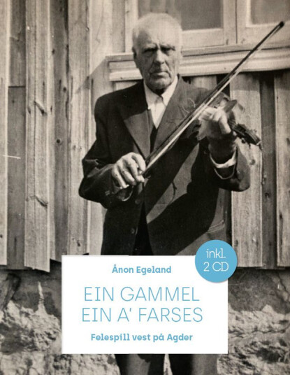 Diverse Artister Ein gammel ein a´farses. Felespill vest på Agder CD