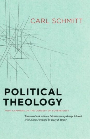 Political Theology - Four Chapters On The Concept Of Sovereignty Av Carl Schmitt, George Schwab, Tracy B. Strong Political Theology - Four Chapters On The Concept Of Sovereignty Av Carl Schmitt, George Schwab, Tracy B. Strong