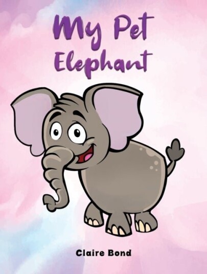 My Pet Elephant My Pet Elephant