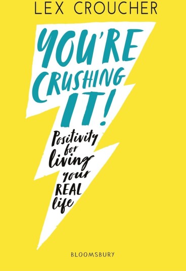 You're Crushing It  Positivity for living your REAL life