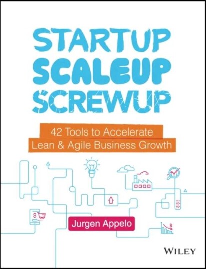 Startup, Scaleup, Screwup Av Jurgen Appelo