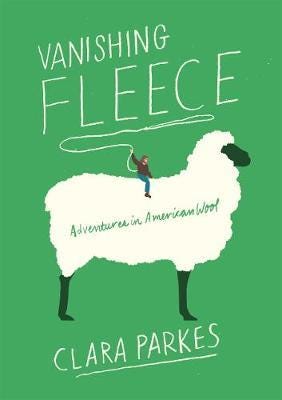 Vanishing Fleece: Adventures In American Wool Av Clara Parkes