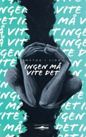 Ingen Må Vite Det Av Metha I Lida