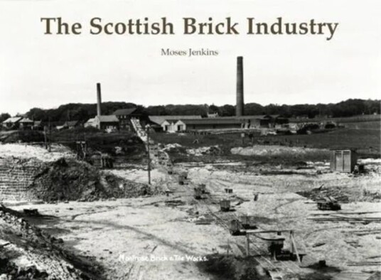The Scottish Brick Industry Av Moses Jenkins