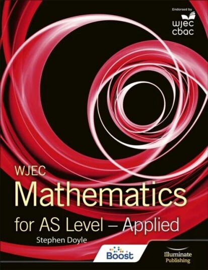 Wjec Mathematics For As Level: Applied Av Stephen Doyle