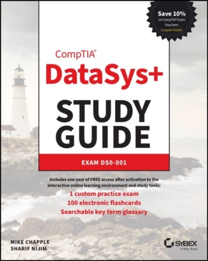 Comptia Datasys+ Study Guide Av Mike (University Of Notre Dame) Chapple, Sharif Nijim