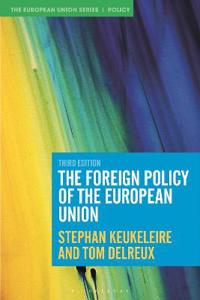 The Foreign Policy Of The European Union Av Stephan Keukeleire, Tom Delreux