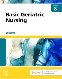 Basic Geriatric Nursing Av Patricia A. Rn Msn Ccrn (Former Nursing Educator University Of California Medical Center San Francisco California Alumnus I