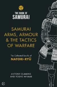 Samurai Arms, Armour & The Tactics Of Warfare (The Book Of Samurai Series) Av Antony Ma Cummins