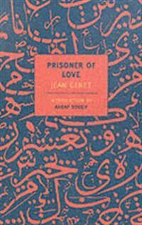 Prisoner Of Love Av Jean Genet Prisoner Of Love Av Jean Genet