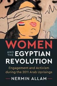 Allam Nermin Women and the Egyptian Revolution