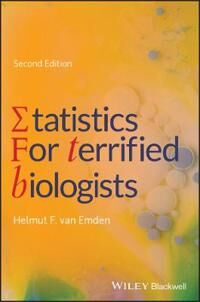 Statistics For Terrified Biologists Av Helmut F. (University Of Reading Uk) Van Emden
