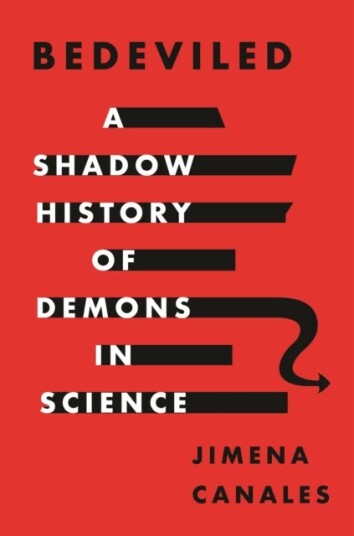 Bedeviled A Shadow History of Demons in Science