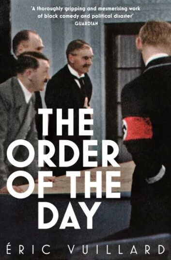 The Order Of The Day Av Eric Vuillard