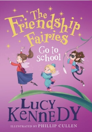The Friendship Fairies Go To School Av Lucy Kennedy