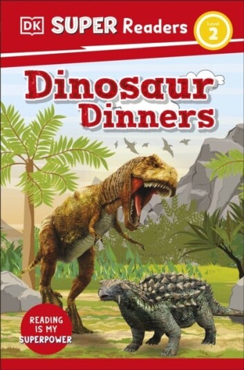DK Super Readers Level 2 Dinosaur Dinners DK Super Readers Level 2 Dinosaur Dinners