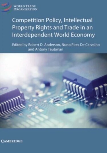 Competition Policy And Intellectual Property In Today'S Global Economy
