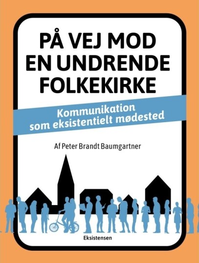På Vei Mot En Undrende Folkekirke | Peter Brandt Baumgartner | Språk: Dansk