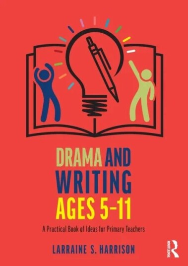 Drama And Writing Ages 5-11 Av Larraine S. Harrison
