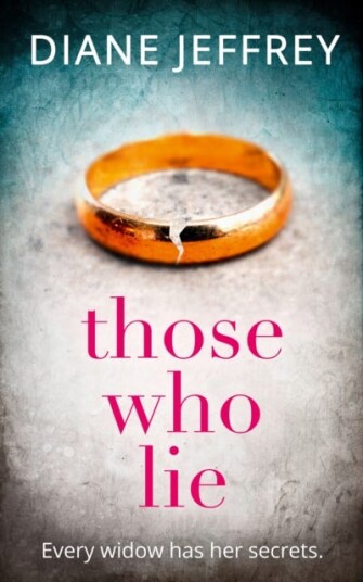 Those Who Lie Av Diane Jeffrey